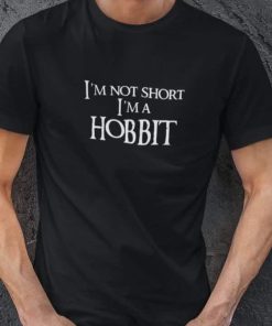 I am not short I am a hobbit majica