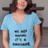 Majica za nosečnico we are hoping it's a dinosaur