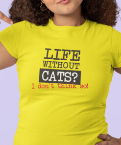 Life without cats I don't think so