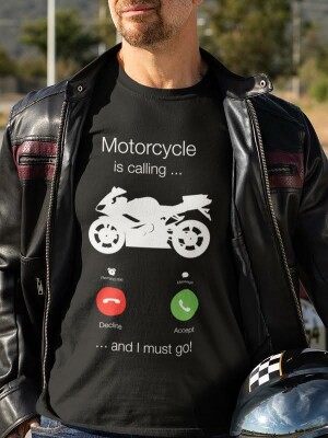 Motorcycle is calling and I must go, majica za motorista
