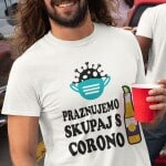 We celebrate together with the corona 2 Printed t-shirt celebrate together with corona birthday party gift beer beer corona virus mask funny topical printing shop wardrobe ljubljana print on t-shirts unique delivery online purchase