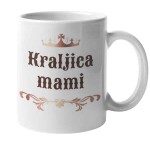 Skodelica kraljica mami 1 Kraljica-mami-skodelica-bela-unikatni-tisk-garderoba-ljubljana