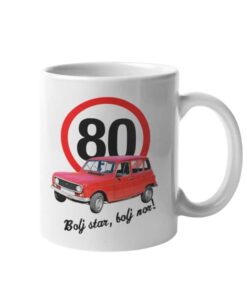 Skodelica Bolj star bolj nor Katrca 80 let