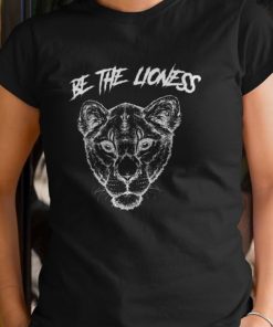 Be the lioness zenska majica