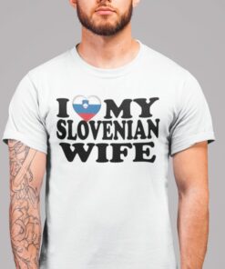 I love my Slovenian wife