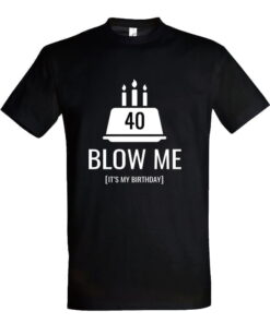 Blow me it's my birthday