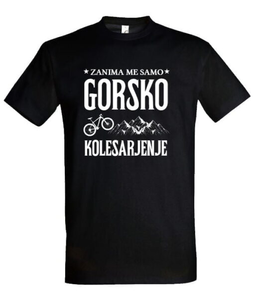 majica Zanima me samo gorsko kolesarjenje