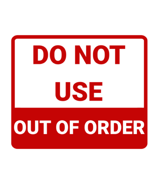 DO NOT USE OUT OF ORDER